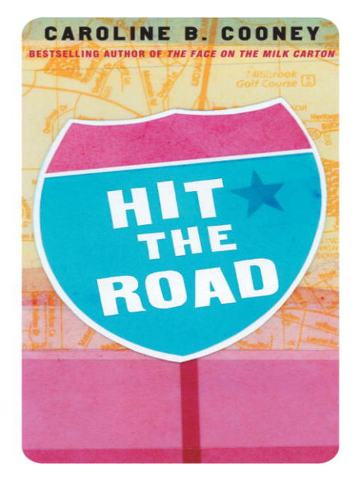 Title details for Hit the Road by Caroline B. Cooney - Wait list
